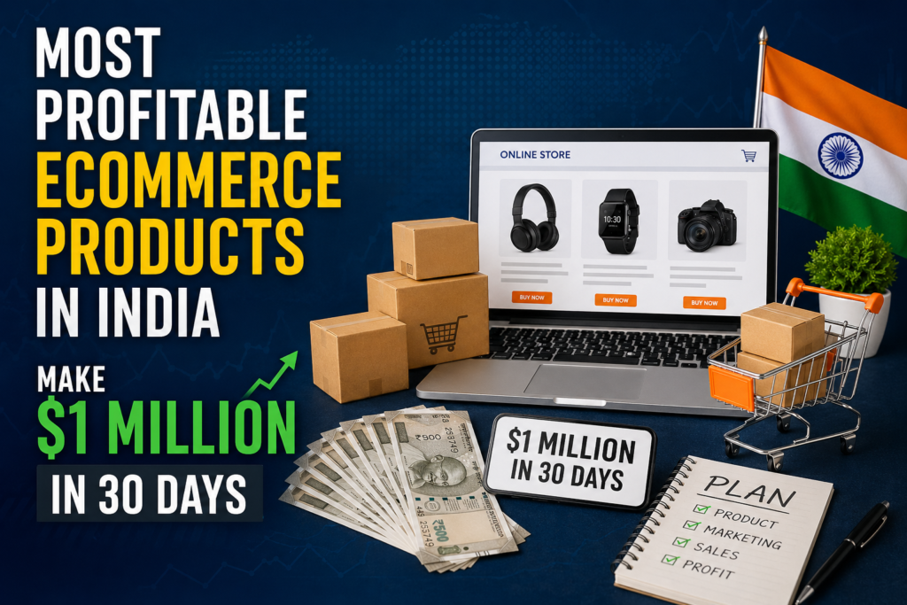 Ecommerce product ideas in India for scaling online business revenue in 2026